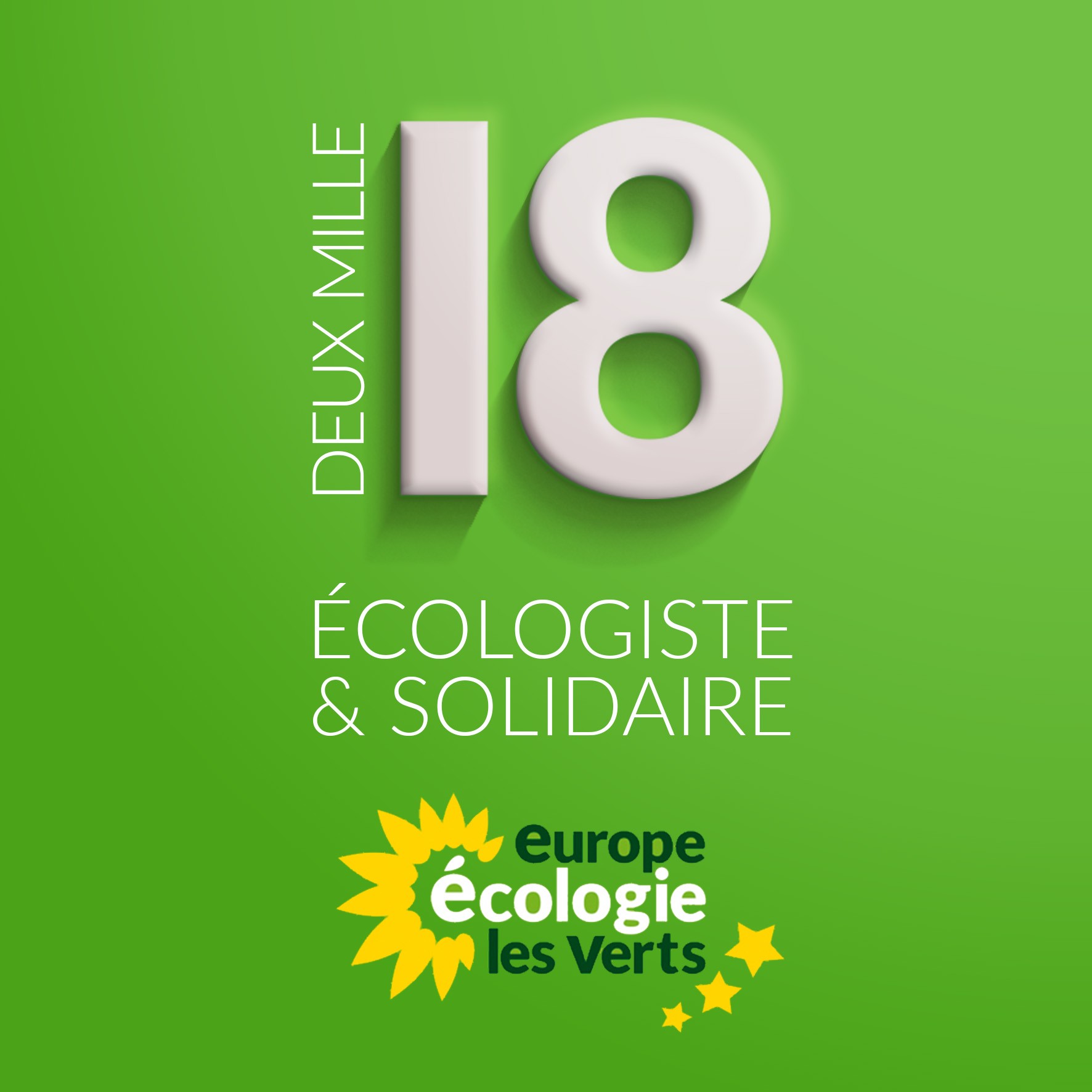 2018 : écologiste & solidaire !