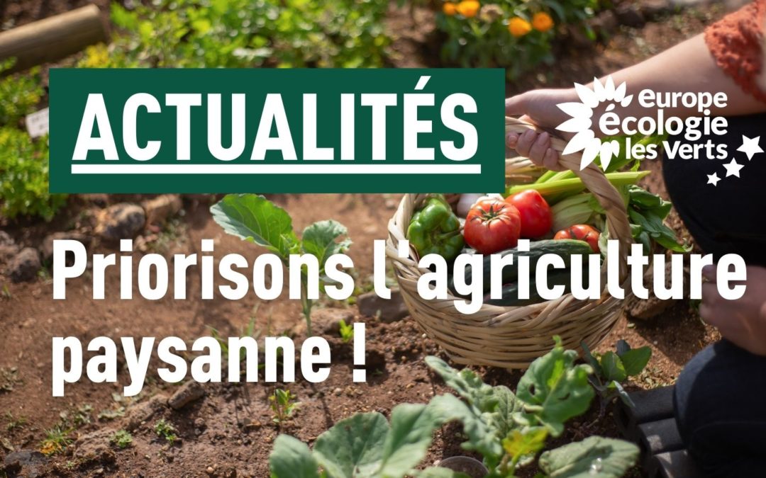 Priorisons l’agriculture paysanne !