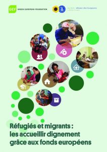 thumbnail of Réfugiés et migrants – les accueillir dignement grâce aux fonds européens